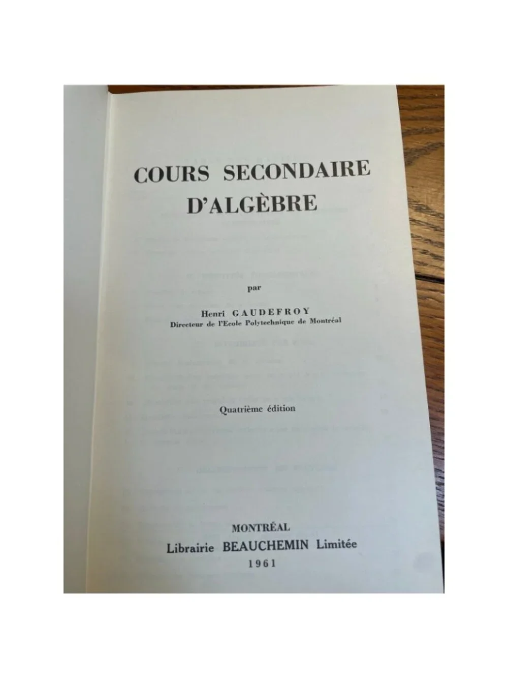 1961 Cours Secondaire d’Algebre Henri Gaudefroy French Algebra Textbook Canada